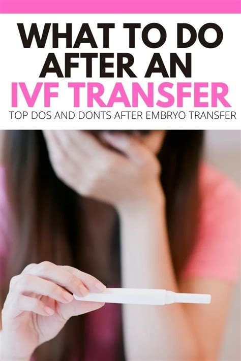 Dos And Donts For What To Do After An Ivf Transfer