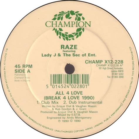 Raze Featuring Lady J And The Sec Of Ent All 4 Love Break 4 Love 1990