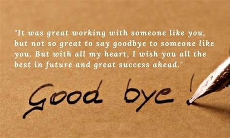 Wishing you much joy & happiness as you begin a new chapter in your life. Short Goodbye Message To Coworkers - Letter