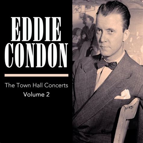 Album The Town Hall Concerts Vol 2 Eddie Condon Qobuz Download