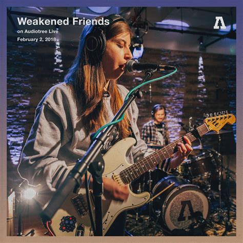 Weakened Friends Audiotree Music