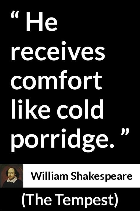 Learn exactly what happened in this chapter, scene, or section of the tempest and what it means. William Shakespeare about comfort ("The Tempest", 1623) | Shakespeare love, Shakespeare ...