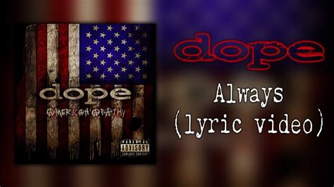 Dope Always Lyric Video Youtube