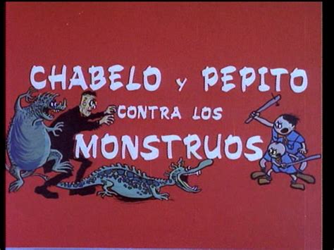 Chabelo Y Pepito Contra Los Monstruos 1973 Latino Clasicotas