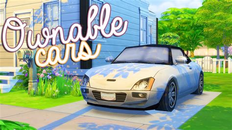 The Sims 4 Mod Overview Ownable Cars Youtube