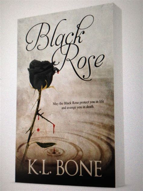 Black Rose By K L Bone Black Rose Book Cover Rose