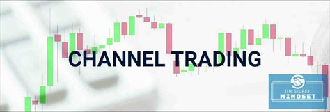 Channel Trading Strategy Channeling Stocks For Profit The Secret Mindset