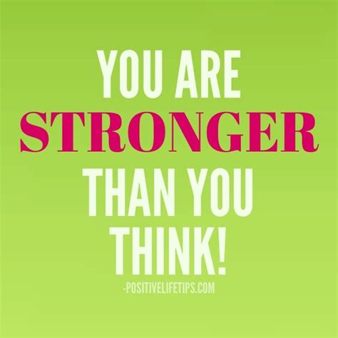 We are glorious and stronger than we think. You Are Stronger Than You Think Quotes. QuotesGram