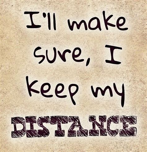 Keep Distance Quotes Shortquotescc