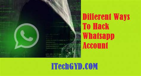 Different Ways To Hack Whatsapp Account 2019 I Tech Gyd