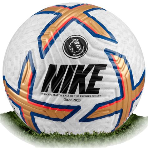 Nike Flight 2022 Is Official Match Ball Of Premier League 20222023