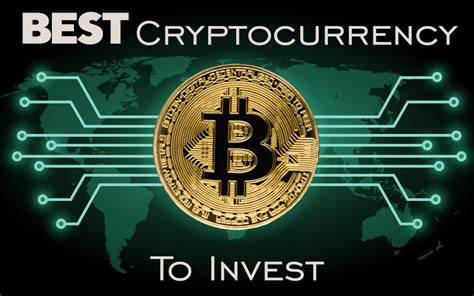 7 of the best cryptocurrencies to invest in now the best cryptocurrency to buy depends on your familiarity with digital assets and risk tolerance. Best Cryptocurrency To Invest In | Should I Invest In ...