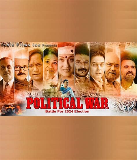 Political War Movie Trailer Star Cast Release Date Box Office Movie