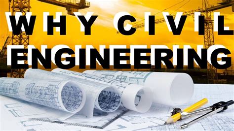 Why You Should Study Civil Engineering Youtube
