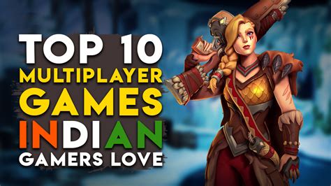 How to become a gamer in india. The Top 10 Best Multiplayer Games That Indian Gamers Love ...