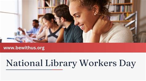 National Library Workers Day Bewithus
