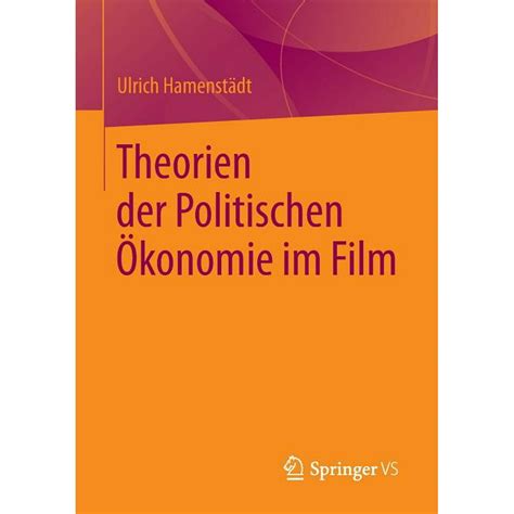 Theorien Der Politischen Ökonomie Im Film Paperback