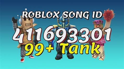 99 Tank Roblox Song Idscodes Youtube