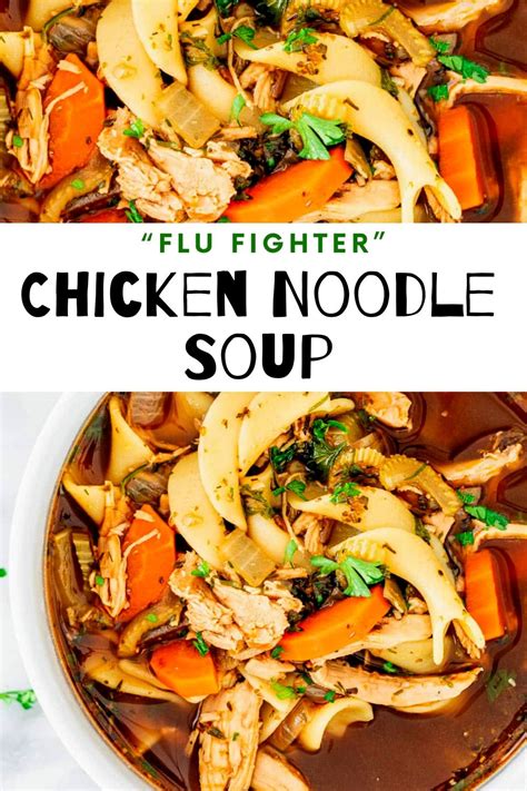 The best chicken soups offer plenty of flavor and comfort. New Recipe 2 | "Flu Fighter" Chicken Noodle Soup - Best ...