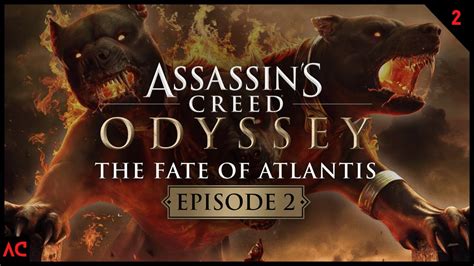 Assassin S Creed Odyssey The Fate Of Atlantis Episode Twitch