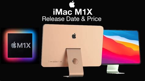 Apple M1x Imac Release Date And Price 24 Inch Imac Is Coming Youtube