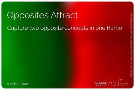 Opposites Attract | Opposites attract, Opposites, Seeds