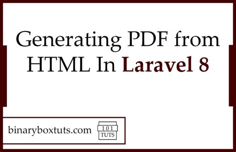 Generating Pdf From Html In Laravel Binaryboxtuts