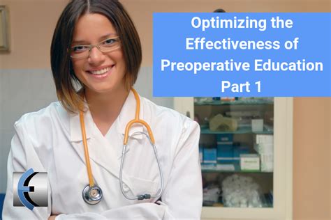 Optimizing The Effectiveness Of Preoperative Education Part 1 Modern