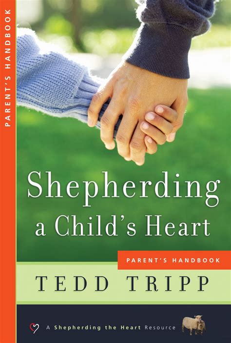 Shepherding A Childs Heart Parents Handbook Shepherd Press