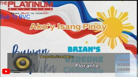 Akoy Isang Pinoy Florante Karaoke Youtube
