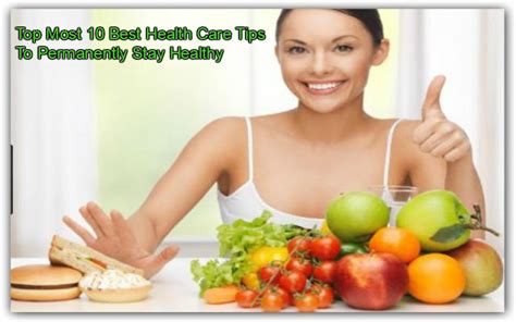 How To Stay Healthy Following Top 10 Health Care Tips For Daily Basis
