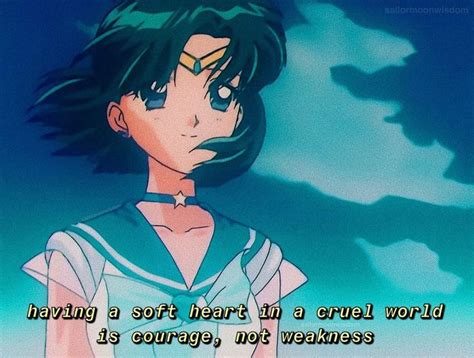 Sailor Moon Wisdom On Instagram “having A Soft Heart In A Cruel World Is Courage Not Weakness