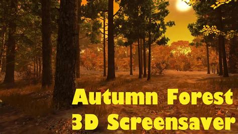 Hd Autumn Forest 3d Screensaver And Animated Wallpaper Youtube
