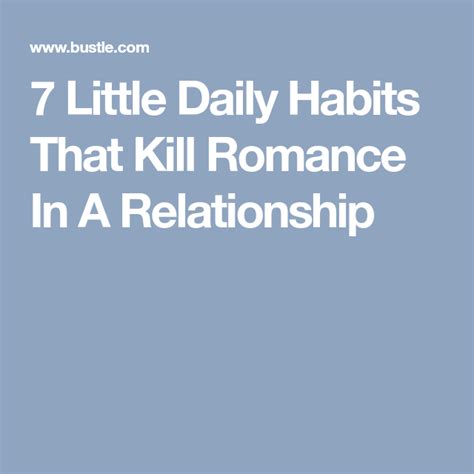7 little daily habits that kill romance in a relationship daily habits relationship romance