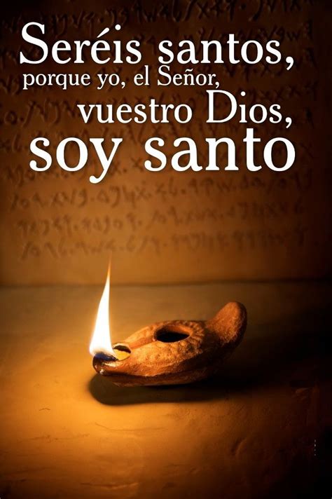 Seamos Santos Porque Santo Es El Señor Eso Va Por Todos