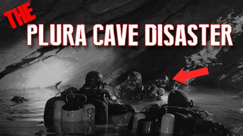 Horrible Accident In A Cave The Plura Cave Disaster Youtube