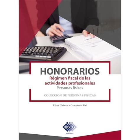 Honorarios Régimen Fiscal De Las Actividades Profesionales Personas