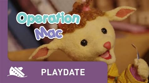 Playdate Season 1 Episode 44 Operation Mac Youtube