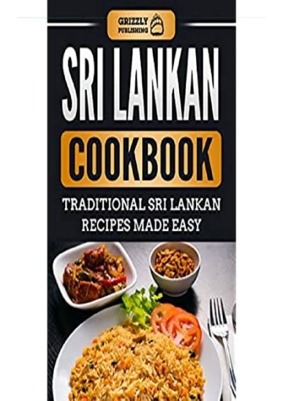 Pdf Sri Lankan Cookbook Traditional Sri Lankan Recipes Made Easy Full