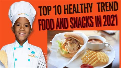 Top 10 Healthy Food And Snacks Trend In 2021 Youtube