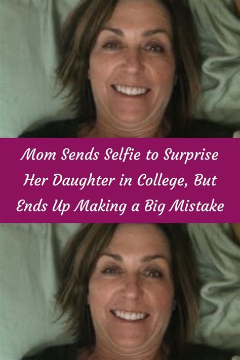 Mom Sends Selfie To Surprise Her Daughter In College But Ends Up