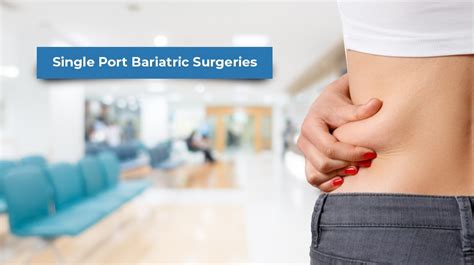 Single Port Bariatric Surgery Nobesity Ahmedabad
