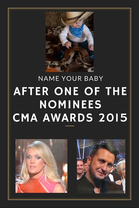 Name Your Baby After One Of The Nominees Cma Awards 2014 See The