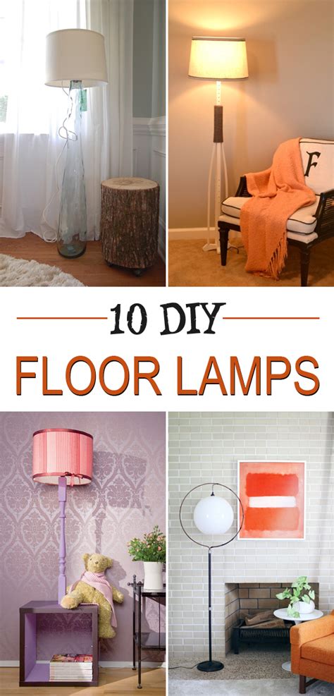 10 Gorgeous Diy Floor Lamps To Brighten Your Space
