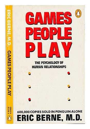 Games People Play By Eric Berne Used 9780140027686 World Of Books