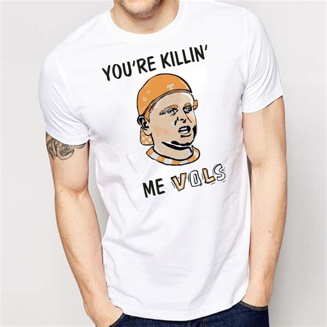 Youre Killin Me Vols Classic Tee Shirt Shirtelephant Office