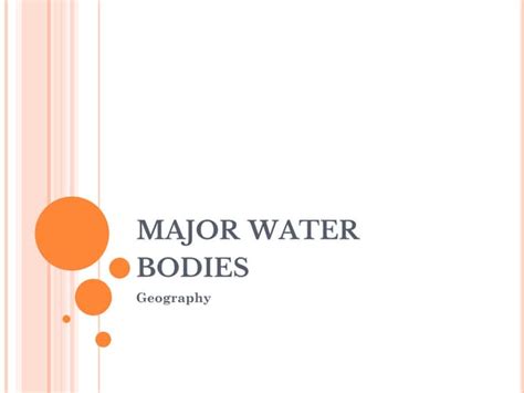 Major Water Bodies Ppt