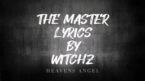 The Master Lyrics By Witchz Lyrical Video Youtube