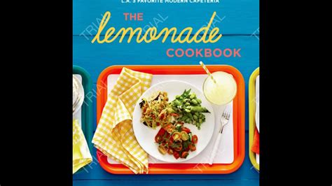 cooking the lemonade cookbook youtube