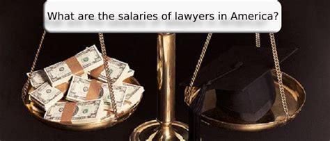 What Are The Salaries Of Lawyers In America